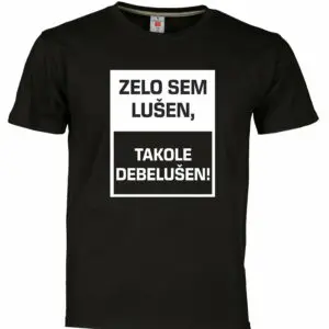 MAJICA- LUŠEN DEBELUŠEN