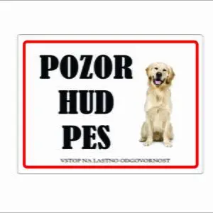 Tabla POZOR HUD PES - Zlati prenašalec