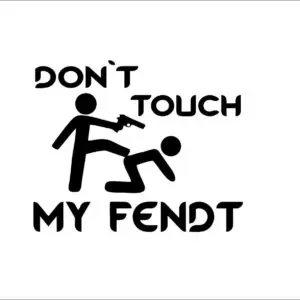 Dont"t touch my Fendt