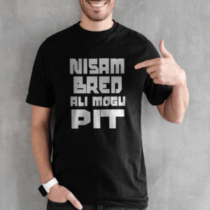 Majica nisam bred ali mogu pit