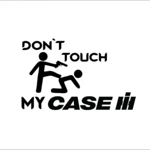 Dont"t touch my Case