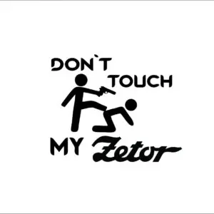 Dont"t touch my Zetor