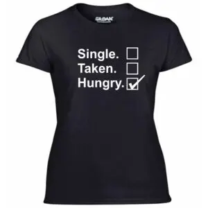 Majica - Single, taken, hungry...