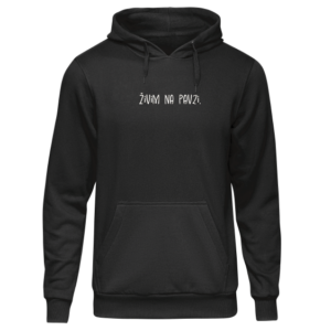 PULOVER hoodie: živim na pavzi