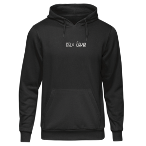 PULOVER hoodie : delo čaka.